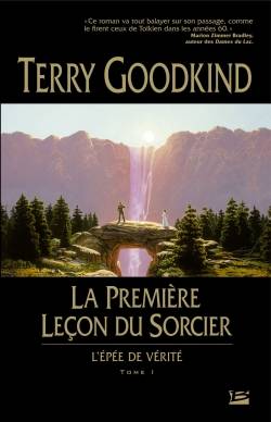 L'épée de vérité. Vol. 1. La première leçon du sorcier | Terry Goodkind, Jean-Claude Mallé