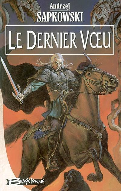 Le dernier voeu | Andrzej Sapkowski, Laurence Dyevre