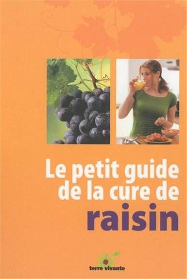 Le petit guide de la cure de raisin | 