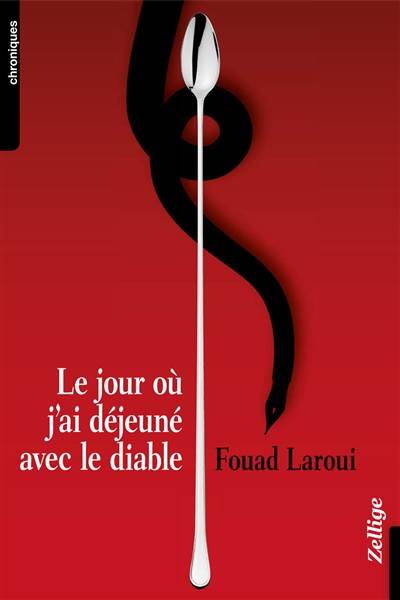 Le jour où j'ai déjeuné avec le diable | Fouad Laroui