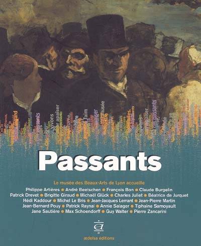 Passants | Philippe Artieres, Andre Beetschen