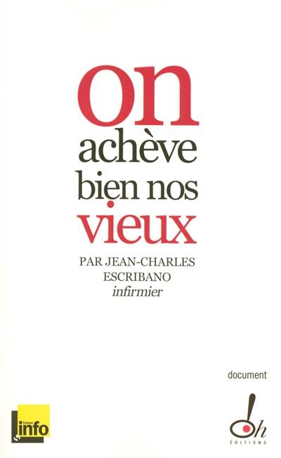 On achève bien nos vieux ! | Jean-Charles Escribano, Marie-Thérèse Cuny