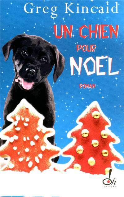 Un chien pour Noël | Greg Kincaid, Émilie Rofas