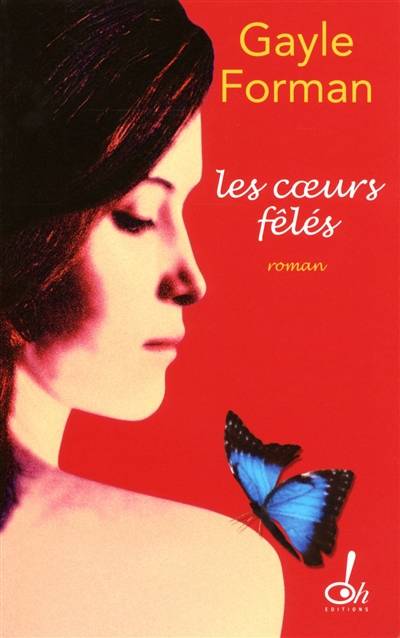 Les coeurs fêlés | Gayle Forman, Marie-France Girod