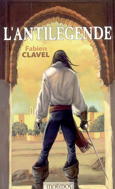 L'antilégende | Fabien Clavel