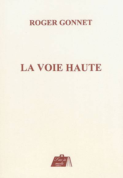 La voie haute | Roger Gonnet