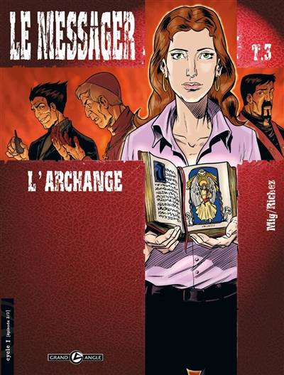 Le messager. Vol. 3. L'Archange | Hervé Richez, Mig