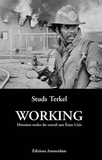 Working : histoires orales du travail aux Etats-Unis | Studs Terkel, Denise Meunier, Aurelien Blanchard