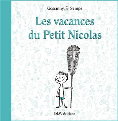 Les vacances du Petit Nicolas | René Goscinny, Jean-Jacques Sempé