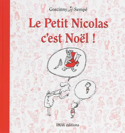 Le petit Nicolas, c'est Noël ! | Rene Goscinny, Jean-Jacques Sempe