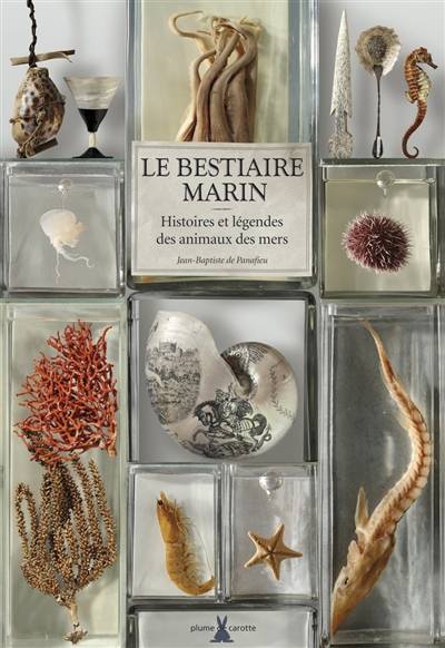 Le bestiaire marin : histoires et légendes des animaux des mers et des océans | Jean-Baptiste de Panafieu, Centre national du livre (France)