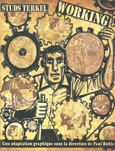 Working : une adaptation graphique | Studs Terkel, Paul M. Buhle, Andre Shiffrin, Harvey Pekar, Aurelien Blanchard