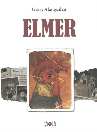 Elmer | Gerry Alanguilan, Sidonie Van den Dries