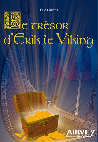 Le trésor d'Erik le viking | Eric Callens