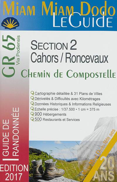 Miam miam dodo, le guide : GR 65, chemin de Compostelle de Cahors à Saint-Jean-Pied-de-Port et Roncevaux : avec indication des hébergements adaptés aux personnes à mobilité réduite | Lauriane Clouteau, Jacques Clouteau