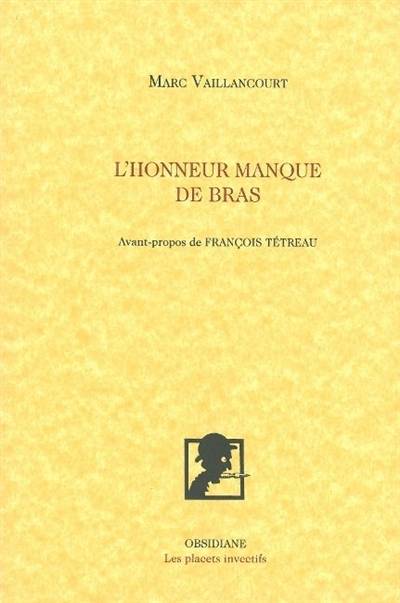 L'honneur manque de bras | Marc Vaillancourt, François Tétreau