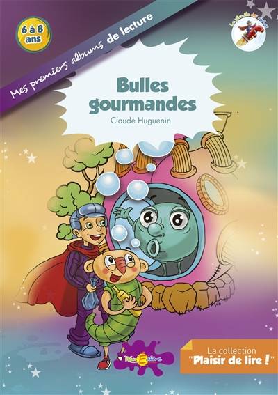 La planète des Alphas. Bulles gourmandes : album : recommandé CP, 6 à 8 ans | Claude Huguenin, Lucie Demornex