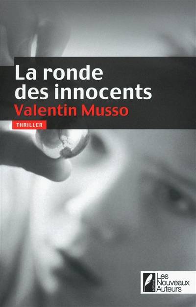 La ronde des innocents : thriller | Valentin Musso