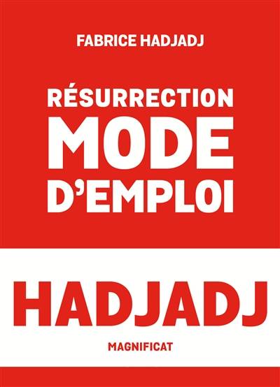 Résurrection mode d'emploi | Fabrice Hadjadj