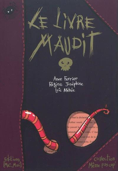 Le livre maudit | Anne Ferrier, Regine Josephine, Loic Mehee