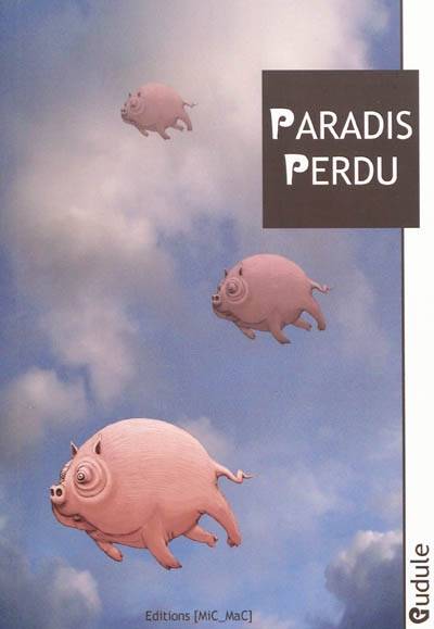 Paradis perdu | Gudule