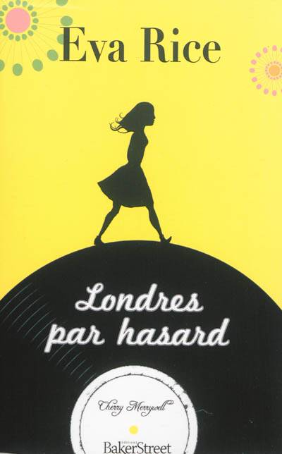 Londres par hasard | Eva Rice, Martine Leroy-Battistelli