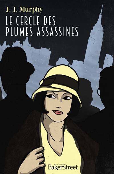 Le cercle des plumes assassines | J.J. Murphy, Hélène Collon