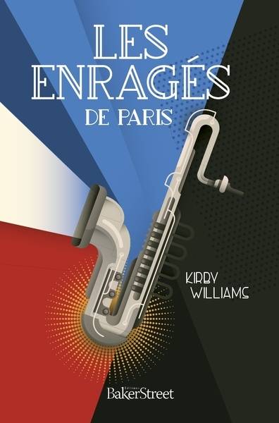 Les enragés de Paris | Kirby Williams, Sophie Guyon