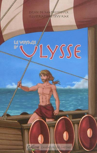 Le voyage d'Ulysse | Sylvie de Mathuisieulx, Tévy Dufresne, Homère, Virgile