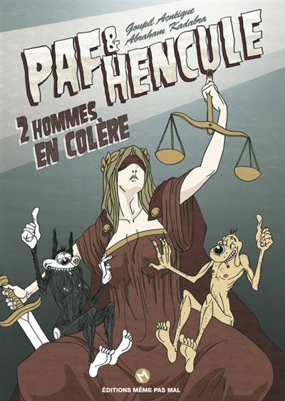 Paf & Hencule. Vol. 2. 2 hommes en colère | Abraham Kadabra, Goupil Acnéique, Marion Montaigne, Professeur Moustache