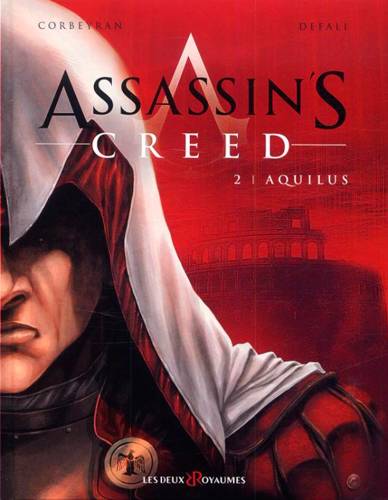 Assassin's creed. Vol. 2. Aquilus | Corbeyran, Djillali Defali, Alexis Sentenac