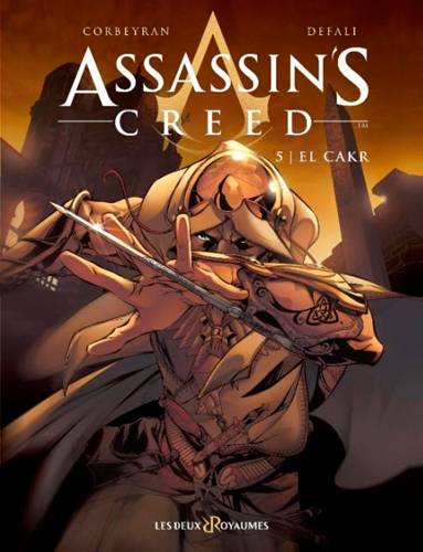 Assassin's creed. Vol. 5. El Cakr | Corbeyran, Djillali Defali