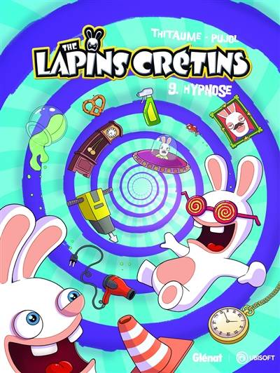 The lapins crétins. Vol. 9. Hypnose | Thitaume, Romain Pujol