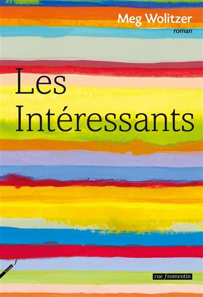 Les intéressants | Meg Wolitzer, Jean Esch