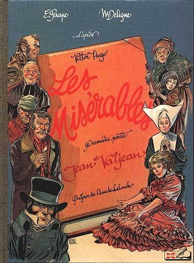 Les misérables. Vol. 1. Jean Valjean | Victor Hugo, Michel Deligne, Eddy Paape