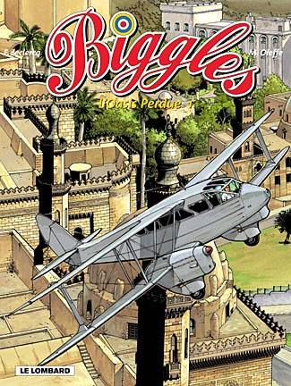 Biggles. Vol. 15. L'oasis perdue. Vol. 1. L'armée engloutie | Michel Oleffe, Frank Leclercq, William Earl Johns