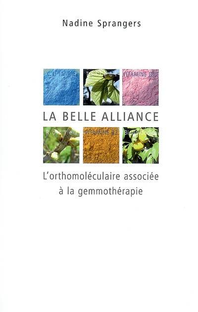 La belle alliance : l'orthomoléculaire associée à la gemmothérapie | Nadine Sprangers