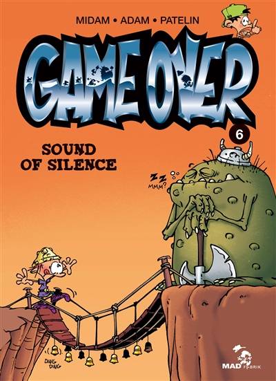 Game over. Vol. 6. Sound of silence | Midam, Adam, Patelin, BenBK