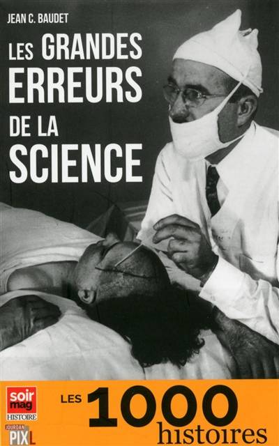 Les grandes erreurs de la science | Jean Baudet