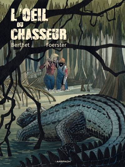 L'oeil du chasseur | Foerster, Philippe Berthet, Isabelle Beaumenay-Joannet