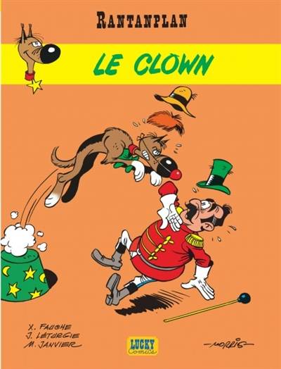 Rantanplan. Vol. 2. Le clown | Morris, Xavier Fauche, Jean Léturgie