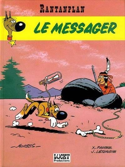 Rantanplan. Vol. 6. Le messager | Morris, Xavier Fauche, Jean Léturgie