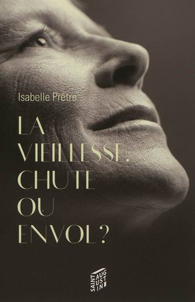 La vieillesse : chute ou envol ? | Isabelle Prêtre