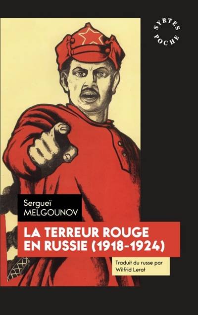 La terreur rouge en Russie : 1918-1924 | Serguei Melgounov, Georges Sokoloff, Wilfrid Lerat, Antoinette Roubichou-Stretz