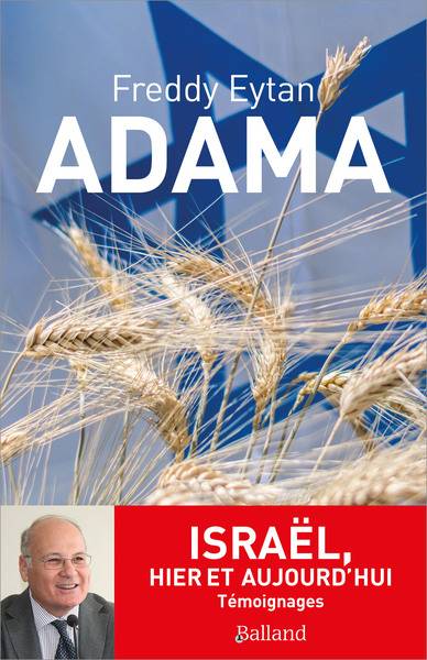 Adama : Israël, hier et aujourd'hui | Freddy Eytan