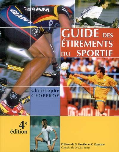 Guide des étirements du sportif | Christophe Geoffroy, Gerard Houllier, Christian Damiano