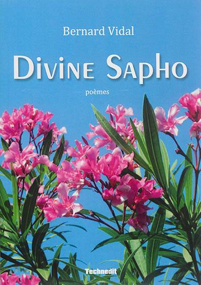 Divine Sapho : poèmes | Bernard Vidal