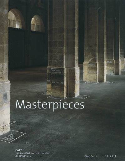 Masterpieces | CAPC-Musée d'art contemporain (Bordeaux), Charlotte Laubard, John Doherty