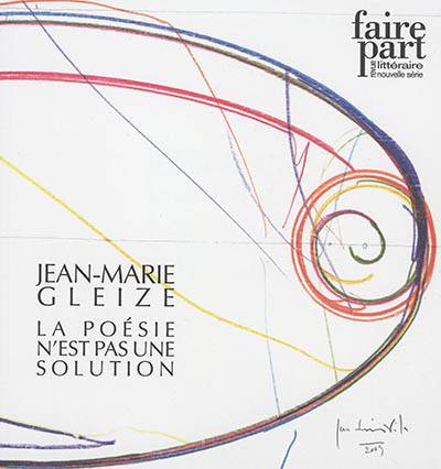 Faire part, n° 26-27. Jean-Marie Gleize : la poésie n'est pas une solution | 