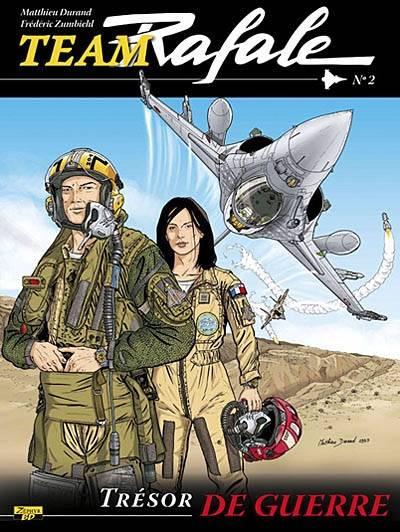 Team Rafale. Vol. 2. Trésor de guerre | Frédéric Zumbiehl, Matthieu Durand, Sylvaine Scomazzon, Eric Loutte